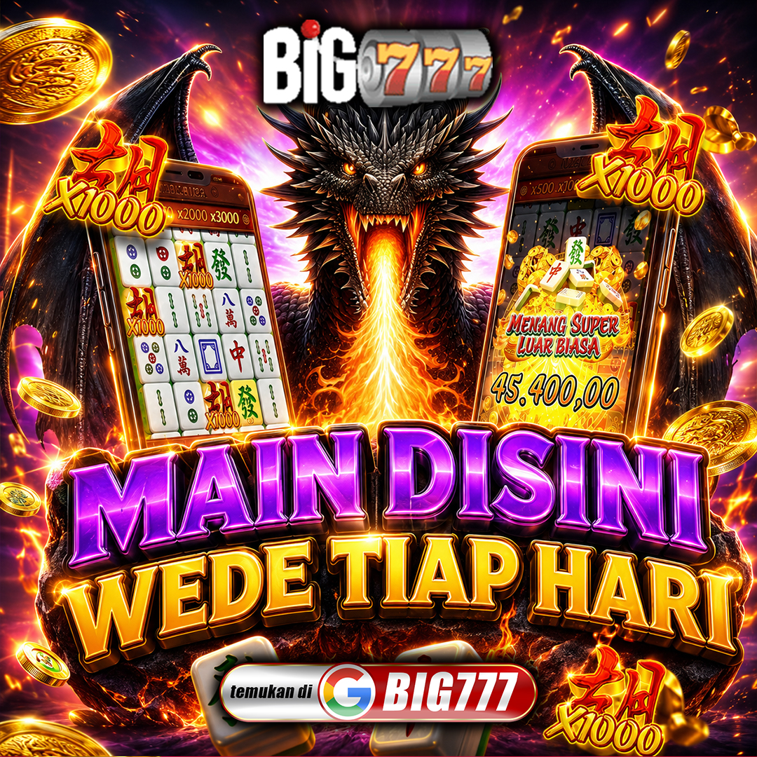 Banner BIG777 depo 10rb wd instan qris slot gampang menang